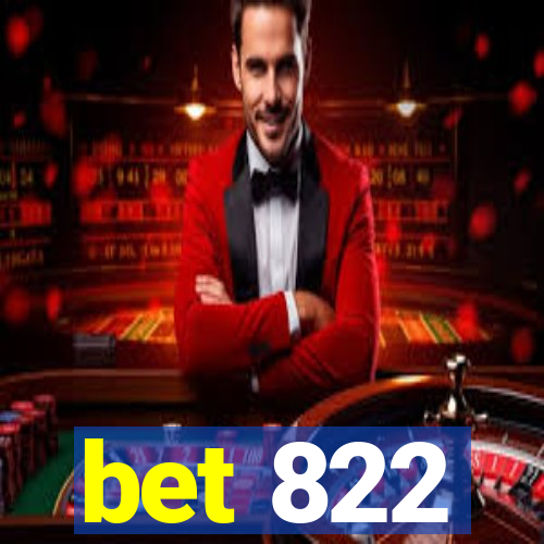 bet 822